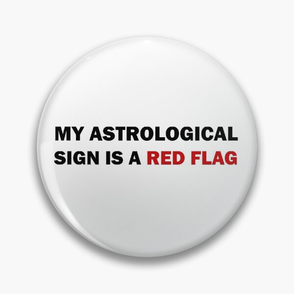 Item preview, My astrological sign is a red flag designed and sold by ValentinaHramov.