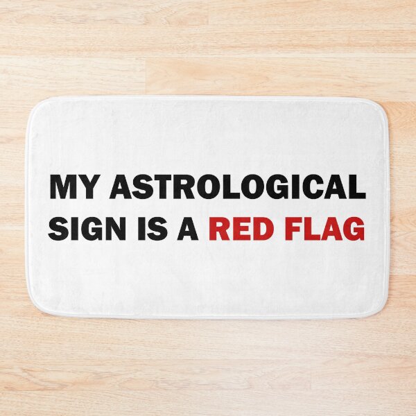 Item preview, My astrological sign is a red flag designed and sold by ValentinaHramov.