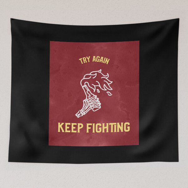Item preview, TRY AGAIN KEEP FIGHTING designed and sold by AladdinMktgs.