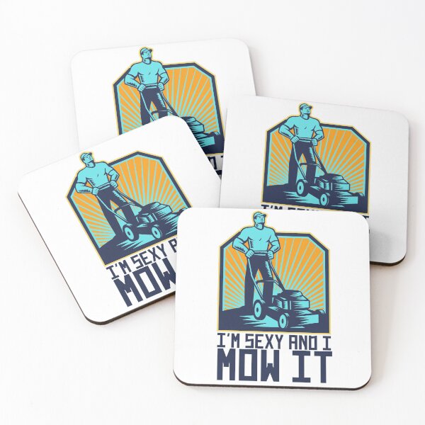 Item preview, I'm Sexy and I Mow It designed and sold by YourMateNate.