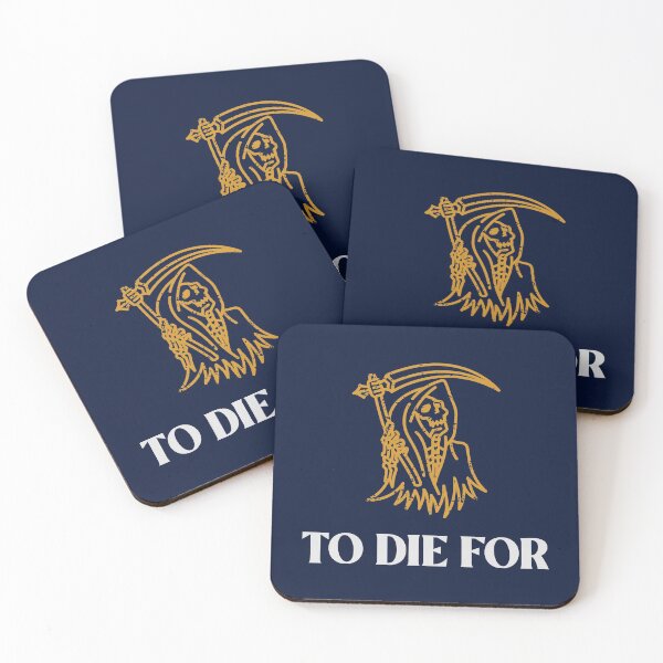 Item preview, TO DIE FOR designed and sold by AladdinMktgs.