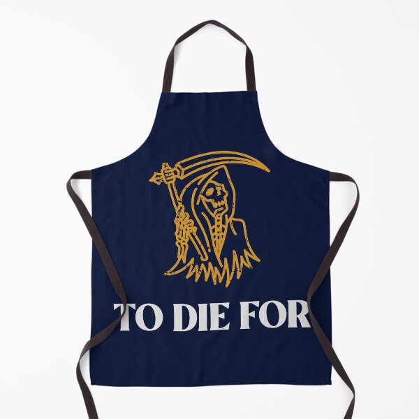 Item preview, TO DIE FOR designed and sold by AladdinMktgs.