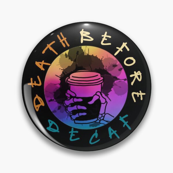 Item preview, Death before decaf designed and sold by attracdionz.