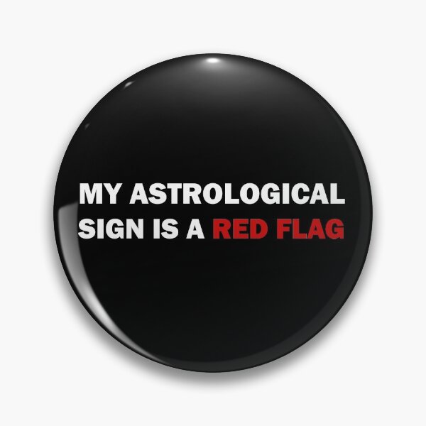 Item preview, My astrological sign is a red flag designed and sold by ValentinaHramov.