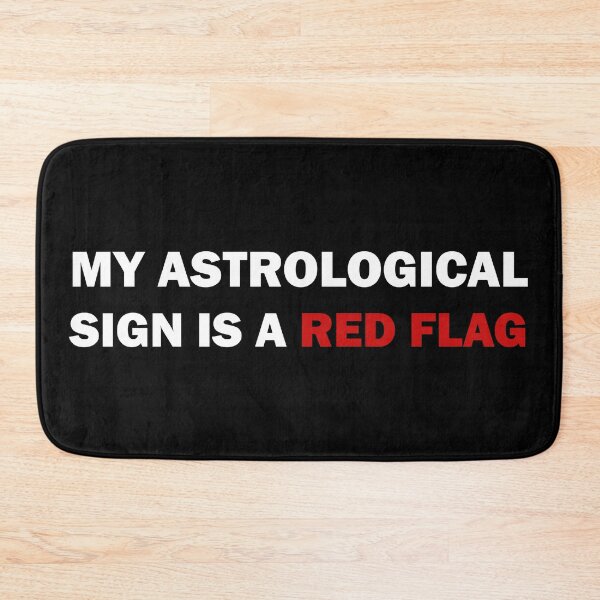 Item preview, My astrological sign is a red flag designed and sold by ValentinaHramov.