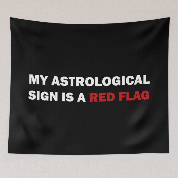 Item preview, My astrological sign is a red flag designed and sold by ValentinaHramov.