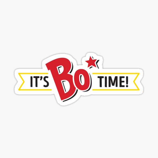 Its Bo Time Bojangles Black Text Sticker For Sale By Sticker