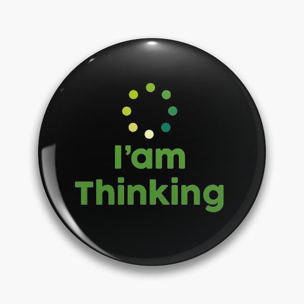 Item preview, I'am Thinking - humor designed and sold by ildafdhome.