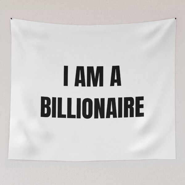 Item preview, I AM A BILLIONAIRE designed and sold by iamxxx.