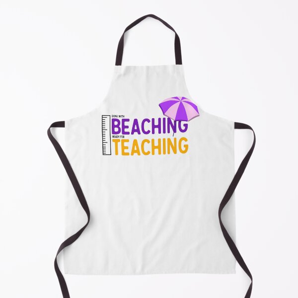 Item preview, Done With Beaching Ready For Teaching designed and sold by Dutlu.