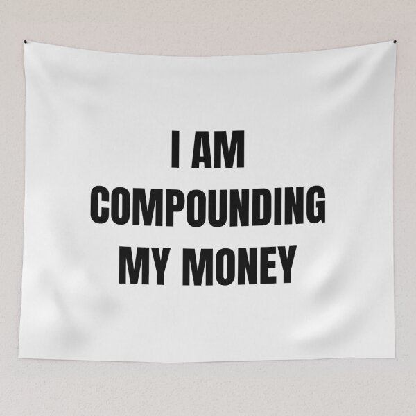 Item preview, I AM COMPOUNDING MY MONEY designed and sold by iamxxx.