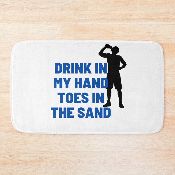 Item preview, Drink In My Hand Toes In The Sand designed and sold by Chanchane Store.