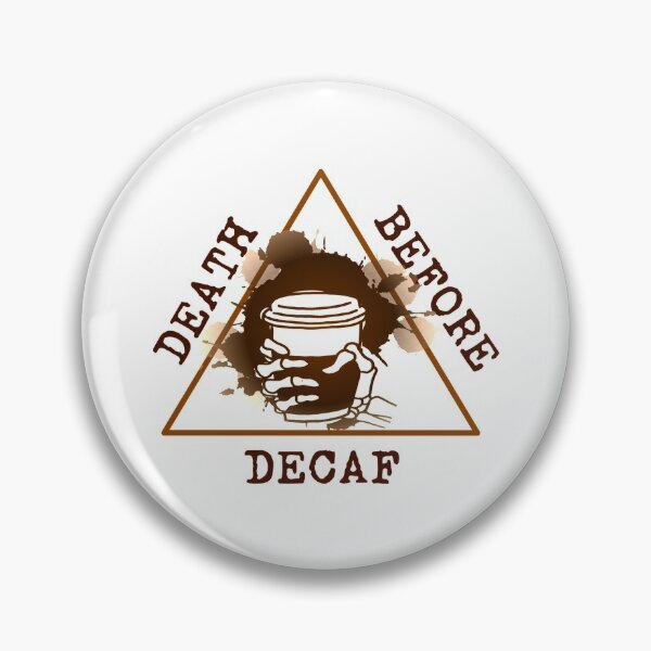 Item preview, Death before decaf designed and sold by attracdionz.