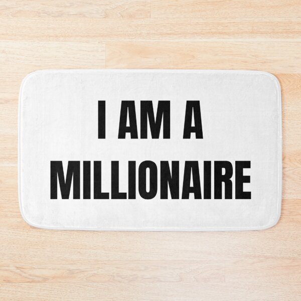 Item preview, I AM A MILLIONAIRE designed and sold by iamxxx.