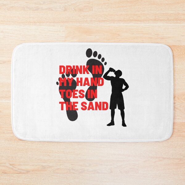 Item preview, Drink In My Hand Toes In The Sand designed and sold by Chanchane Store.