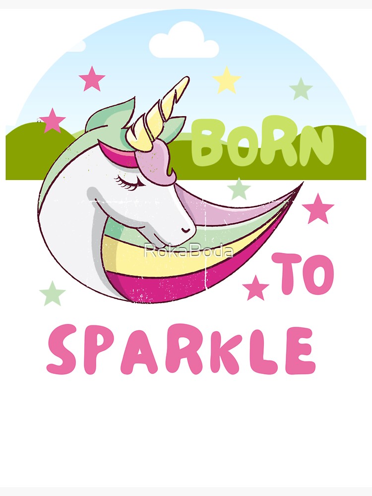 Born To Sparkle Sticker By Rokaboda Redbubble 