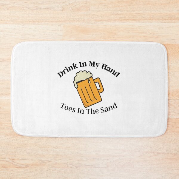 Item preview, Drink In My Hand Toes In The Sand designed and sold by Chanchane Store.