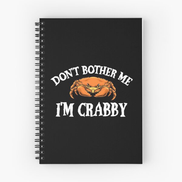 Item preview, I'M Crabby - Don't Bother Me I'M Crabby designed and sold by ildafdhome.