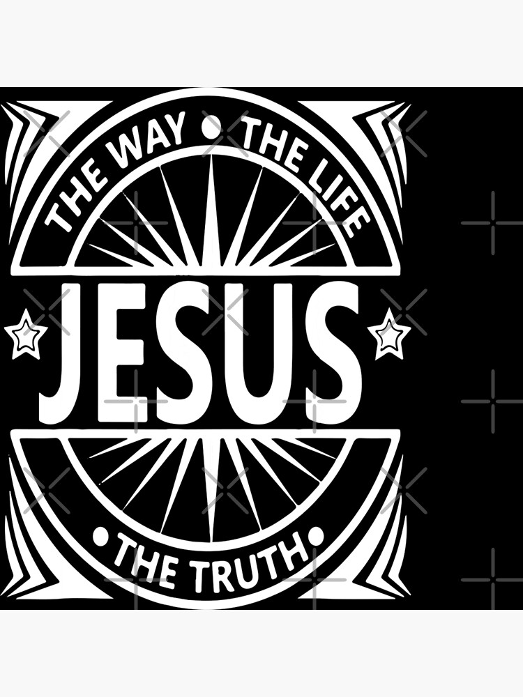 jesus-is-the-way-the-truth-and-the-life-poster-by-ulcianas-redbubble