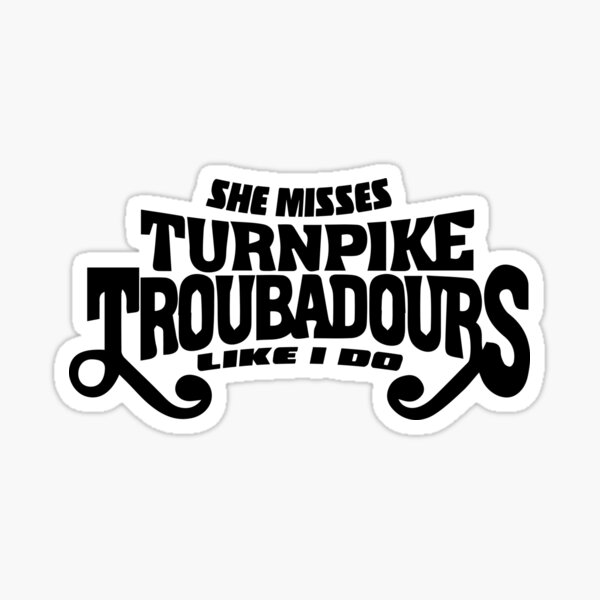 "Turnpike Troubadours " Sticker for Sale by Taylorpemelton | Redbubble