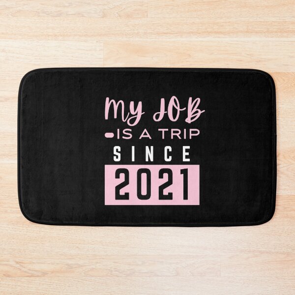 Item preview, my job is a trip designed and sold by mksjr.
