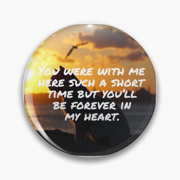 Item preview, You were with me here such a short time but you’ll be forever in my heart. designed and sold by SerenityPax.