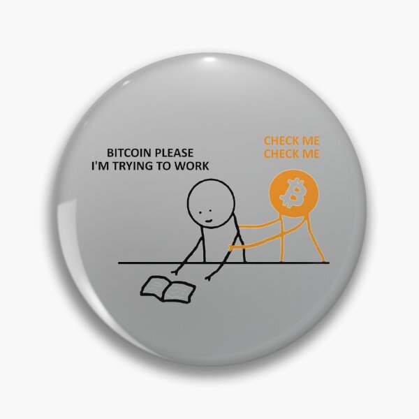 Item preview, BITCOIN PLEASE I'M TRYING TO WORK - CHECK ME CHECK ME designed and sold by Jason Deane.