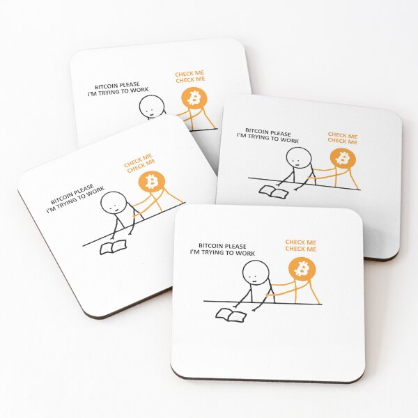 Item preview, BITCOIN PLEASE I'M TRYING TO WORK - CHECK ME CHECK ME designed and sold by Jason Deane.