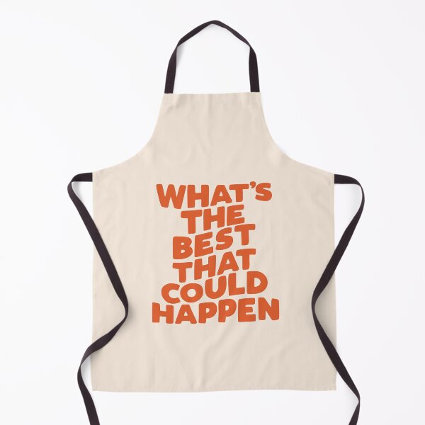 Item preview, What's The Best That Could Happen designed and sold by MotivatedType.