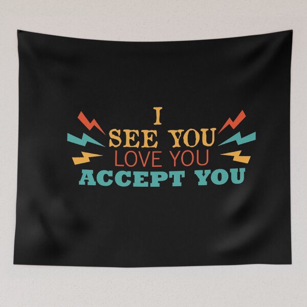 Item preview, I See You I Love You I Accept You designed and sold by PrasartShop.