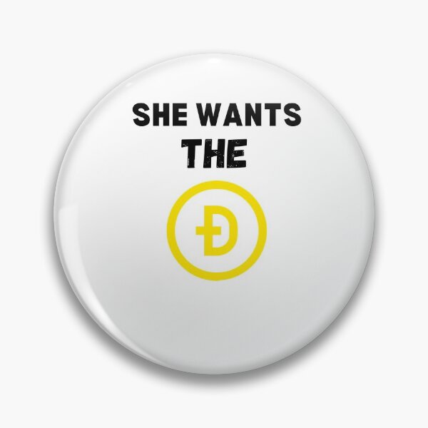 Item preview,  she wants  the doge t-shirts, Dogecoin HODL,funny t-shirts designed and sold by 77ART.