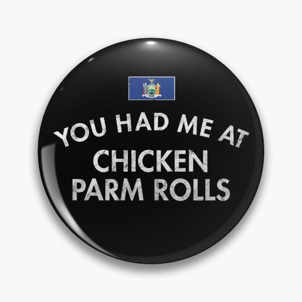 Item preview, You Had Me At Chicken Parm Rolls designed and sold by twHistory.