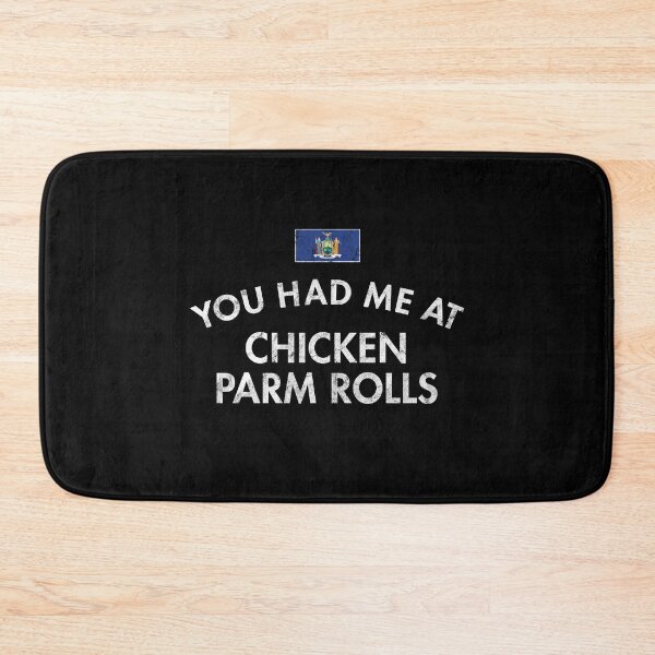 Item preview, You Had Me At Chicken Parm Rolls designed and sold by twHistory.