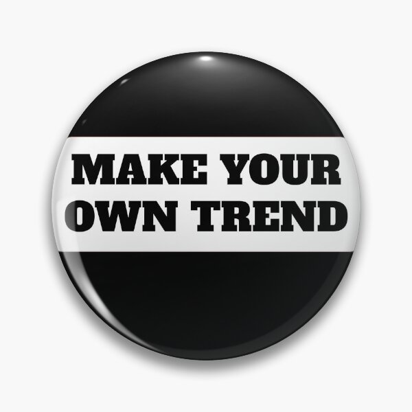 Item preview, Make Your Own Trend Cute White Dont Follow Trends Quotes - Dont Follow Trends designed and sold by lodarohit.