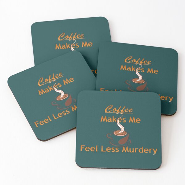 Item preview, coffee makes me feel less murdery designed and sold by amanish2.