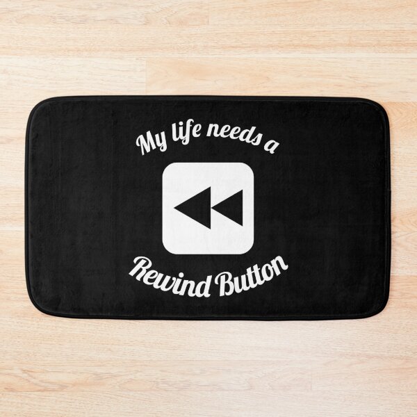 Item preview, My life needs a rewind button designed and sold by JahidMunna.