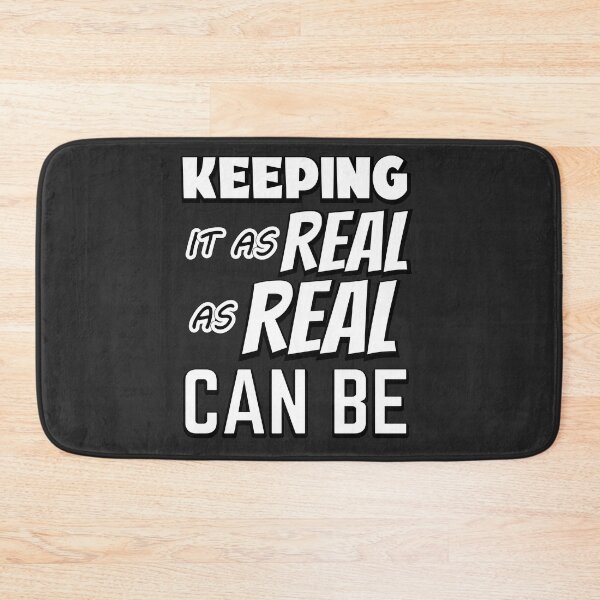 Item preview, Keeping It Real designed and sold by Totaldannation.