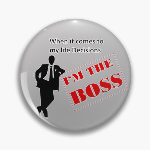 Item preview, I'm the boss designed and sold by amanish2.