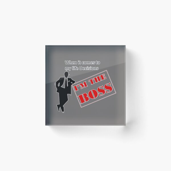 Item preview, I'm the boss designed and sold by amanish2.
