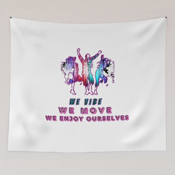 Item preview, we vibe we move we enjoy ourselves positive good vibes  designed and sold by Havic  Tees.