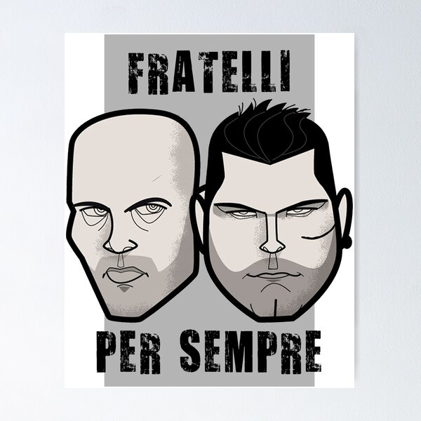 Fratelli per sempre - L'immortale and Gomorra  Poster for Sale by 868  Paper