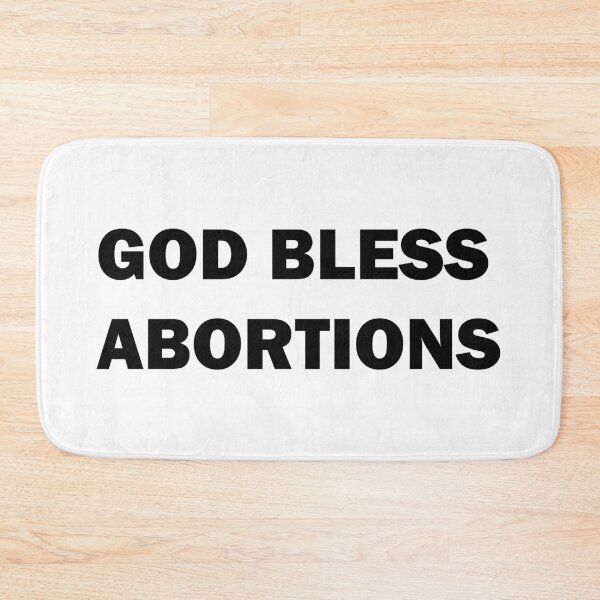 Item preview, God Bless Abortions designed and sold by ValentinaHramov.