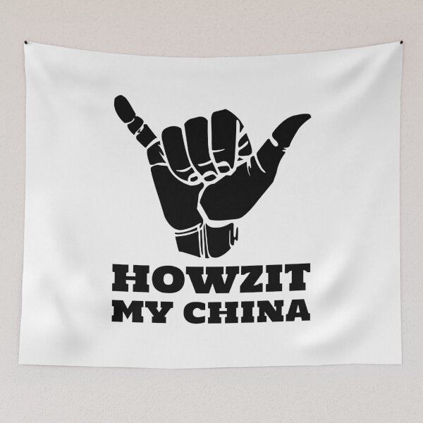 Item preview, Howzit My China designed and sold by ProfusionPro.