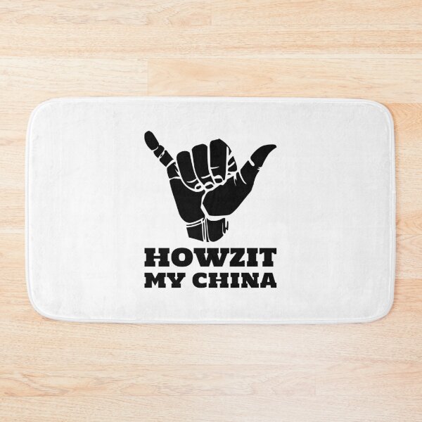 Item preview, Howzit My China designed and sold by ProfusionPro.