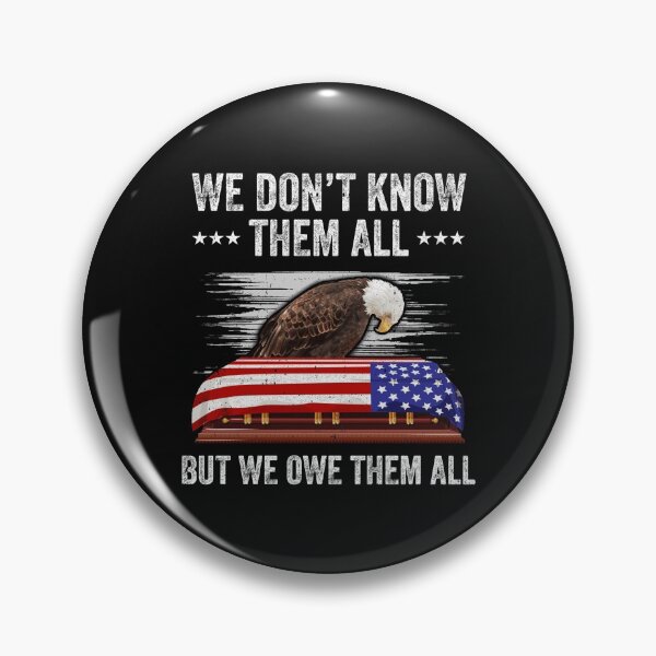 Item preview, We Don't Know Them All But We Owe Them All American Flag designed and sold by LukeGriffith.