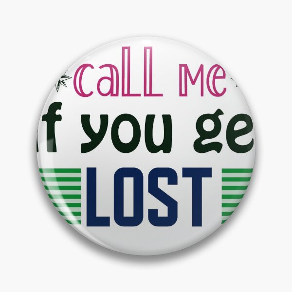Item preview, call me if you get lost Classic  designed and sold by Teeeventshop.