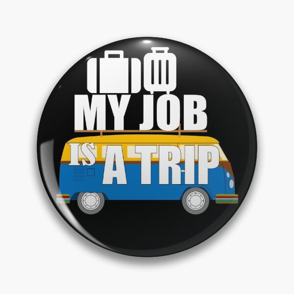 Item preview, My Job Is A Trip designed and sold by DukeSTaurus.