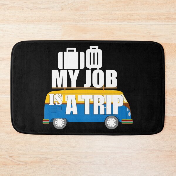 Item preview, My Job Is A Trip designed and sold by DukeSTaurus.