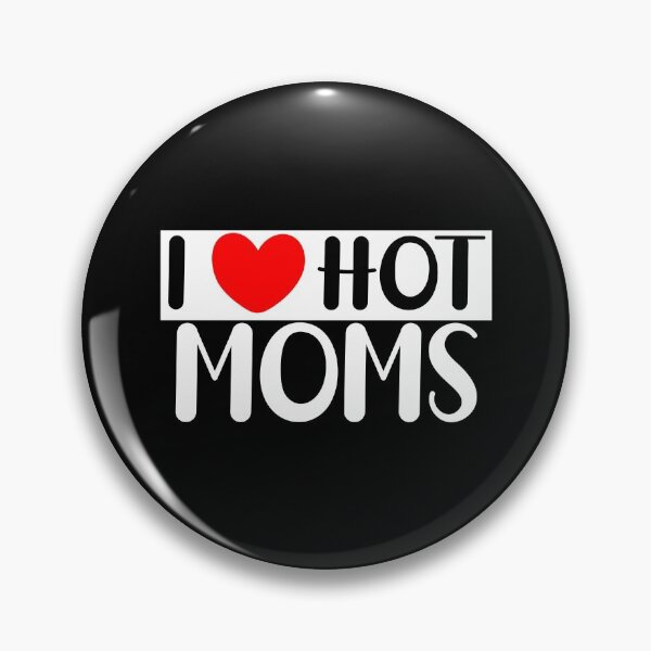 Item preview, I Love Hot Moms designed and sold by Mohammed Sohail Khan.