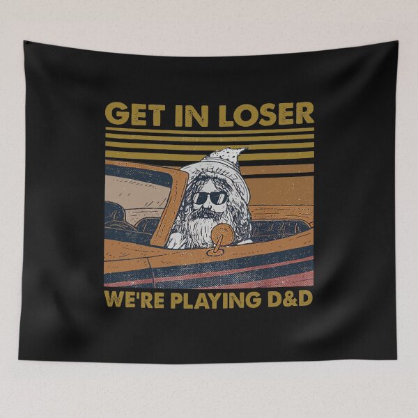 Item preview, Get In Loser We're Playing D&D designed and sold by LukeGriffith.